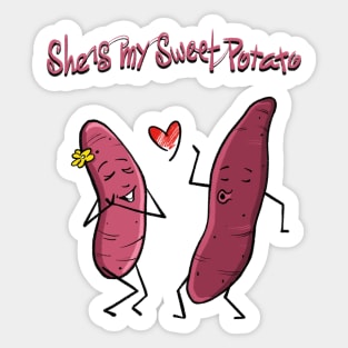 She is my sweet potato Sticker